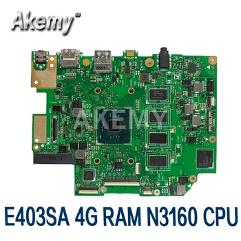 Akmey matična ploča za laptop Asus E403SA E403S Matična Ploča REV.2.1 W/ N3160 4 jezgre 4G RAM 128G SSD
